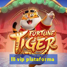 lll vip plataforma